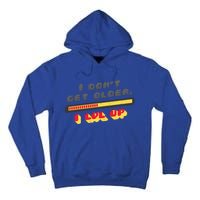 I Dont Get Older I Level Up Lvl Up Gamer Gaming Gift Tall Hoodie