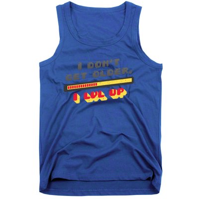 I Dont Get Older I Level Up Lvl Up Gamer Gaming Gift Tank Top