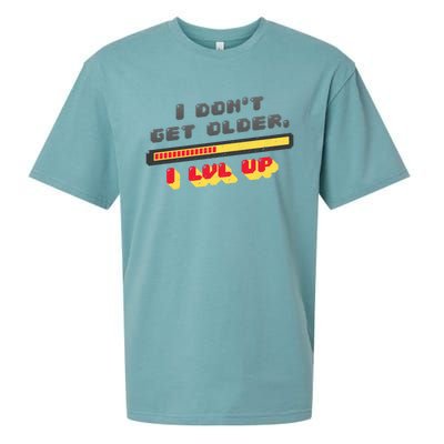 I Dont Get Older I Level Up Lvl Up Gamer Gaming Gift Sueded Cloud Jersey T-Shirt