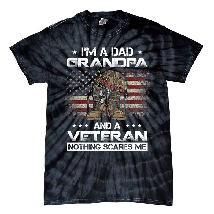 I'm Dad Grandpa And A Veteran Proud Us Grandpa Dad Veteran Gift Tie-Dye T-Shirt