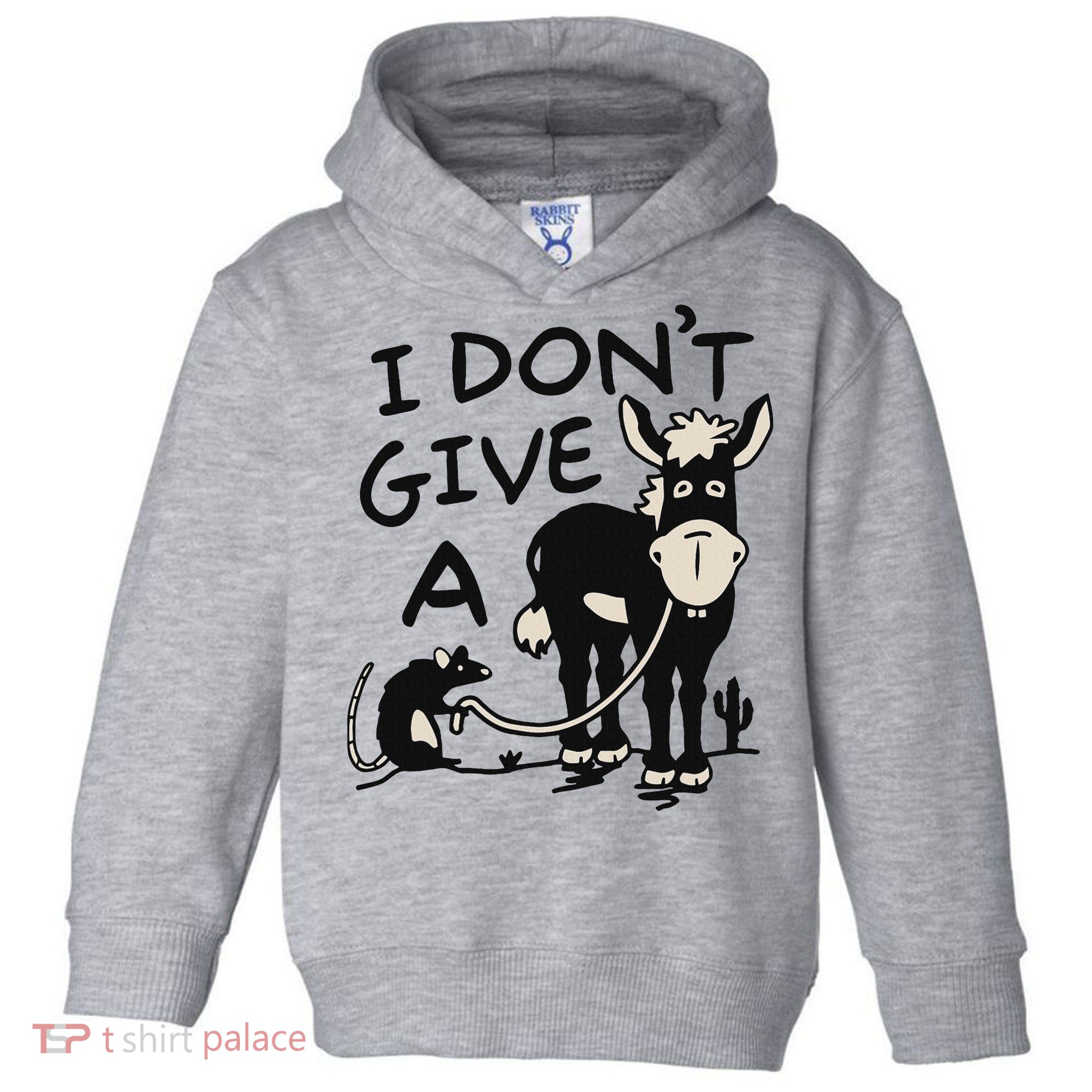 I DonT Give A Donkey Rat Funny Sarcastic Toddler Hoodie