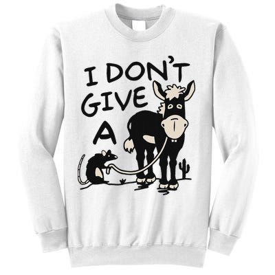 I DonT Give A Donkey Rat Funny Sarcastic Sweatshirt