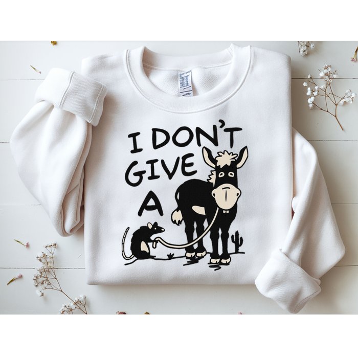 I DonT Give A Donkey Rat Funny Sarcastic Sweatshirt