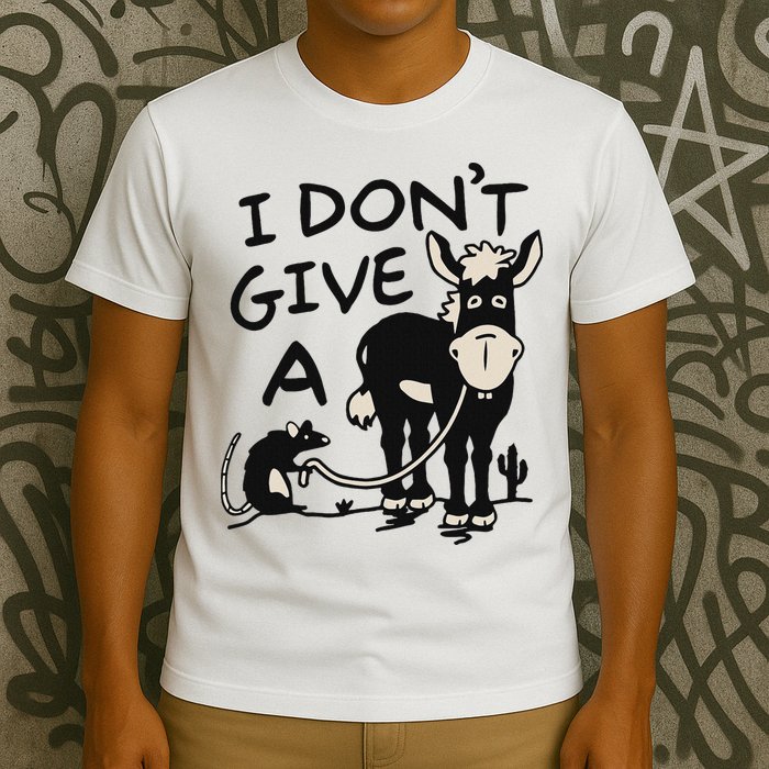 I DonT Give A Donkey Rat Funny Sarcastic T-Shirt