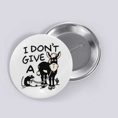 I DonT Give A Donkey Rat Funny Sarcastic Button