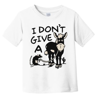 I DonT Give A Donkey Rat Funny Sarcastic Toddler T-Shirt