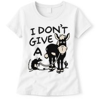 I DonT Give A Donkey Rat Funny Sarcastic Womens T-Shirt