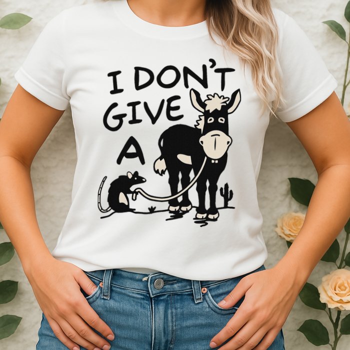 I DonT Give A Donkey Rat Funny Sarcastic Womens T-Shirt