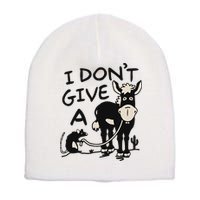 I DonT Give A Donkey Rat Funny Sarcastic Short Acrylic Beanie