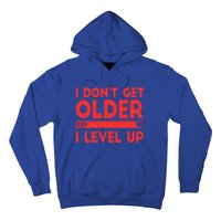 I Dont Get Older I Level Up Gift Hoodie