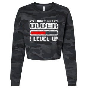 I Dont Get Older I Level Up Retro Gamers Gift Cropped Pullover Crew