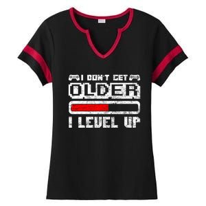 I Dont Get Older I Level Up Retro Gamers Gift Ladies Halftime Notch Neck Tee