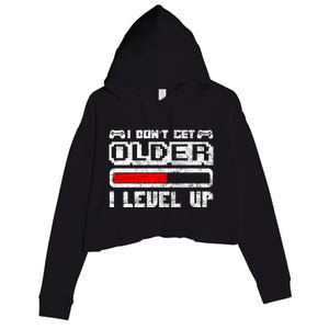 I Dont Get Older I Level Up Retro Gamers Gift Crop Fleece Hoodie