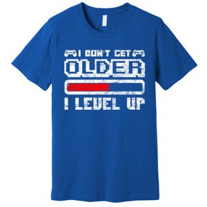 I Dont Get Older I Level Up Retro Gamers Gift Premium T-Shirt