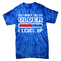 I Dont Get Older I Level Up Retro Gamers Gift Tie-Dye T-Shirt