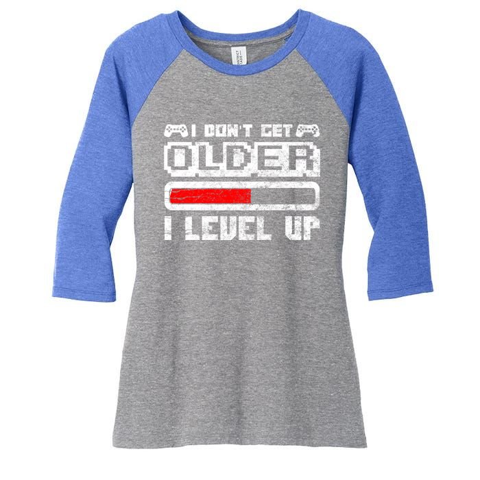 I Dont Get Older I Level Up Retro Gamers Gift Women's Tri-Blend 3/4-Sleeve Raglan Shirt