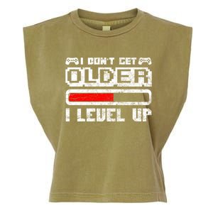 I Dont Get Older I Level Up Retro Gamers Gift Garment-Dyed Women's Muscle Tee