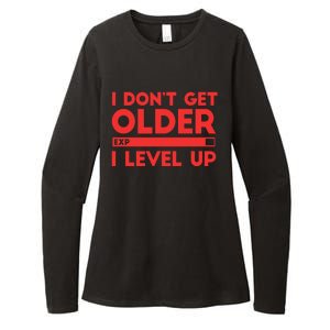 I Dont Get Older I Level Up Gift Womens CVC Long Sleeve Shirt