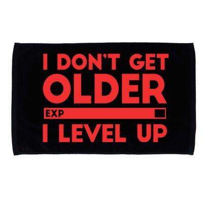 I Dont Get Older I Level Up Gift Microfiber Hand Towel