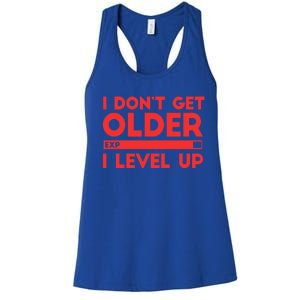 I Dont Get Older I Level Up Gift Women's Racerback Tank