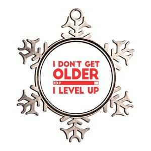 I Dont Get Older I Level Up Gift Metallic Star Ornament