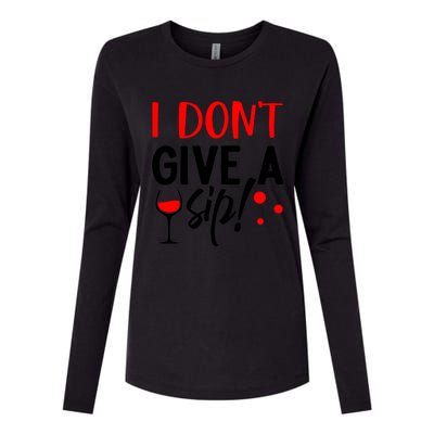 I DonT Give A Sip Womens Cotton Relaxed Long Sleeve T-Shirt