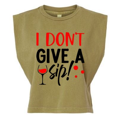 I DonT Give A Sip Garment-Dyed Women's Muscle Tee