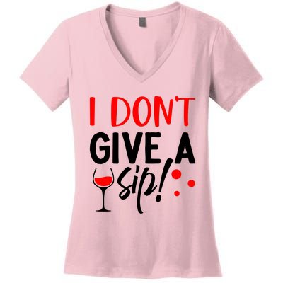 I DonT Give A Sip Women's V-Neck T-Shirt