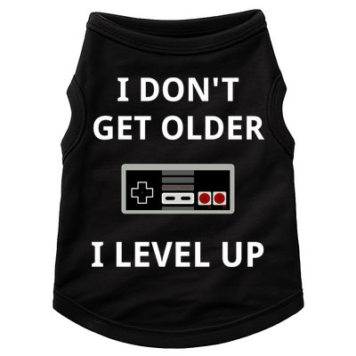 I Dont Get Older I Level Up Video Games Gaming Gift Doggie Tank