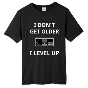 I Dont Get Older I Level Up Video Games Gaming Gift Tall Fusion ChromaSoft Performance T-Shirt