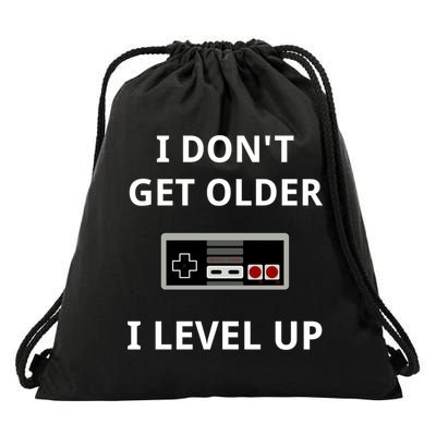 I Dont Get Older I Level Up Video Games Gaming Gift Drawstring Bag