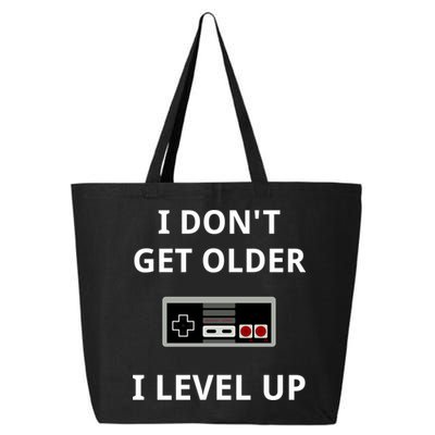 I Dont Get Older I Level Up Video Games Gaming Gift 25L Jumbo Tote