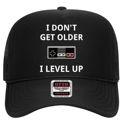 I Dont Get Older I Level Up Video Games Gaming Gift Trucker Hat