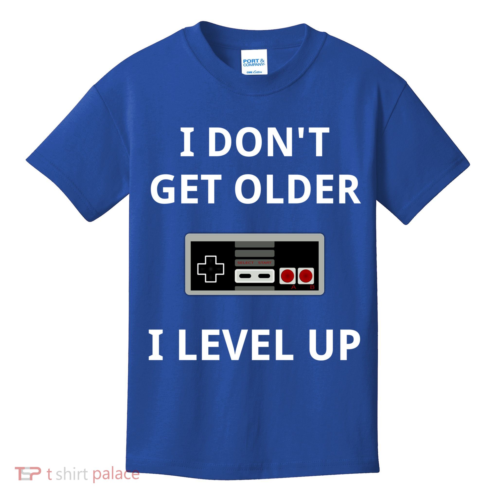 I Dont Get Older I Level Up Video Games Gaming Gift Kids T-Shirt