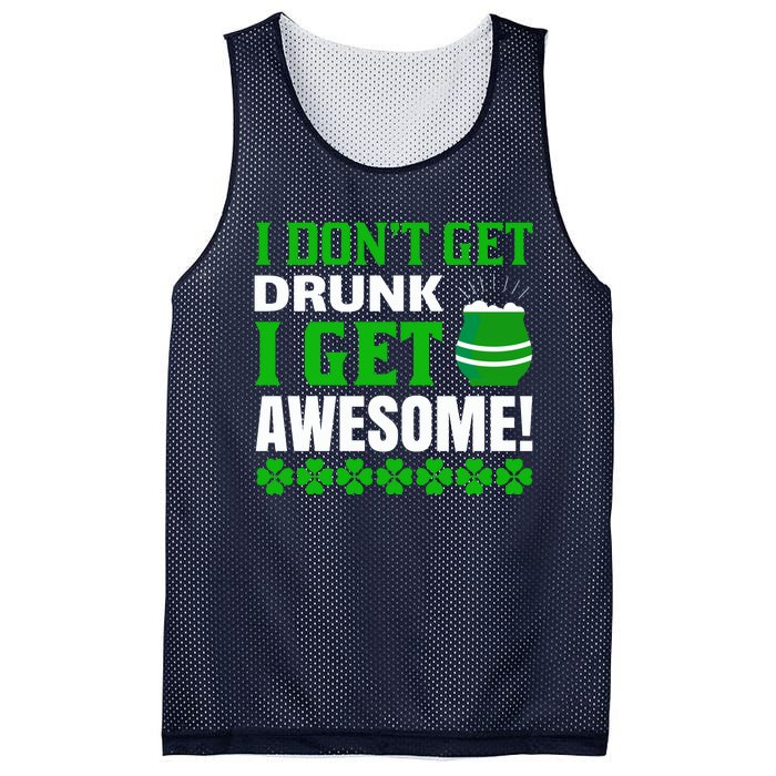 I Don't Get Drunk I Get Awesome Funny St. Patrick's Day Mesh Reversible Basketball Jersey Tank