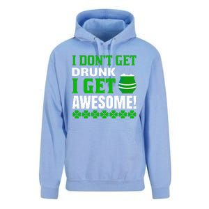 I Don't Get Drunk I Get Awesome Funny St. Patrick's Day Unisex Surf Hoodie