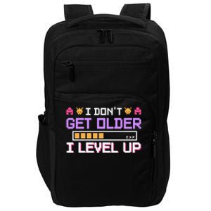 I Dont Get Older I Level Up Video Games Gaming Gamer Gift Impact Tech Backpack