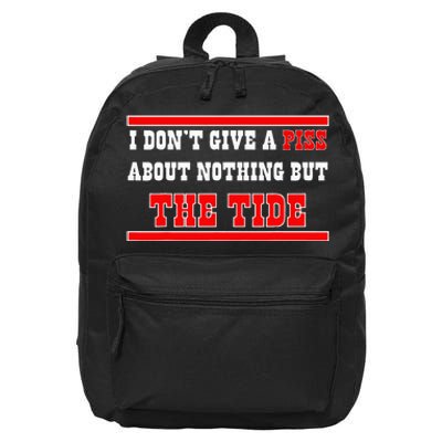 I Don’T Give A Piss About Nothing But The Tide 16 in Basic Backpack