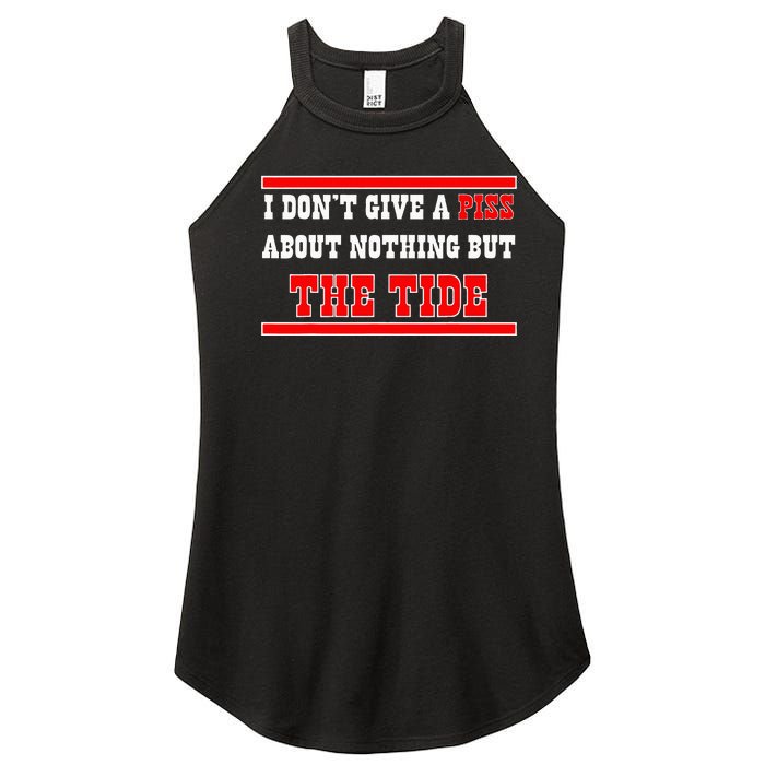 I Don’T Give A Piss About Nothing But The Tide Women’s Perfect Tri Rocker Tank