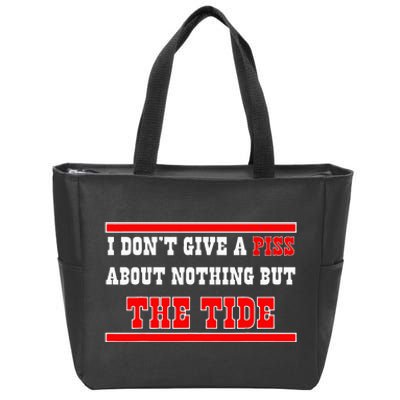 I Don’T Give A Piss About Nothing But The Tide Zip Tote Bag