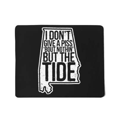 I Don’T Give A Piss About Nothing But The Tide Funny Label Mousepad