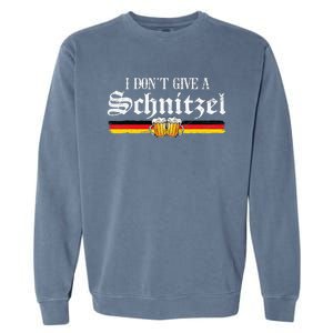 I Dont Give A Schnitzel Funny Oktoberfest German Garment-Dyed Sweatshirt