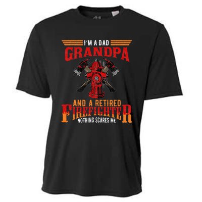 I'm Dad Grandpa Retired Firefighter Nothing Scares Me Cooling Performance Crew T-Shirt