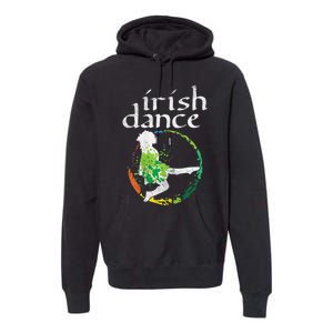 Irish Dance Girl Colors St Patricks Day Ceili Dancer Girl Premium Hoodie