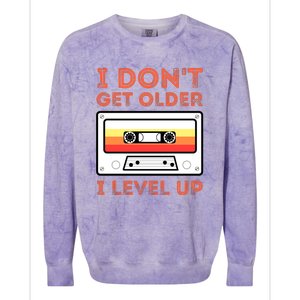 I Don't Get Older I Level Up Funny Colorblast Crewneck Sweatshirt