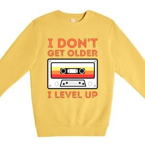 I Don't Get Older I Level Up Funny Premium Crewneck Sweatshirt