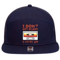 I Don't Get Older I Level Up Funny 7 Panel Mesh Trucker Snapback Hat