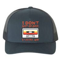 I Don't Get Older I Level Up Funny Yupoong Adult 5-Panel Trucker Hat