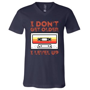 I Don't Get Older I Level Up Funny V-Neck T-Shirt