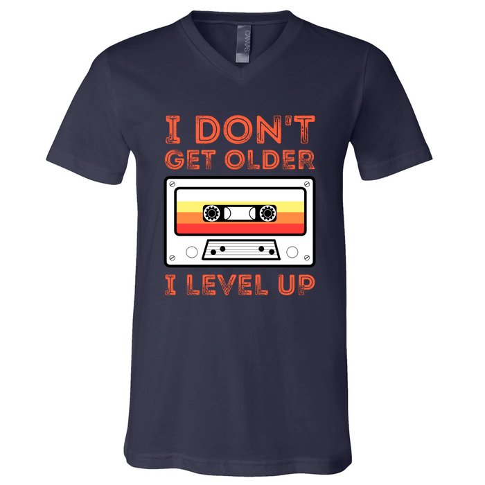 I Don't Get Older I Level Up Funny V-Neck T-Shirt